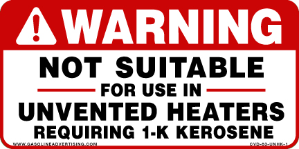 [CVD-63-UNHK-1] CVD-63-UNHK-1 - 6"W X 3"H - Warning - Not Suitable For Use In Unvented Heaters Requiring 1-K Kerosene - Black/Red on White background Decal