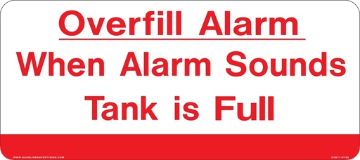 [HPD17-HTZ4] HPD17-HTZ4- 18"W X 8"H - "OVERFILL ALARM" R/W CUSTOM 3M DECAL with LAMINATION